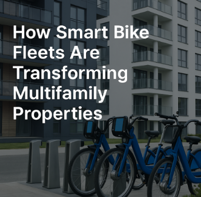 How Smart Bike Fleets Are Transforming Multifamily Properties